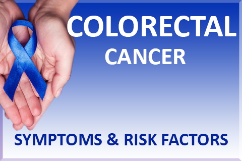 Colorectal Cancer Signs and Risk Factors