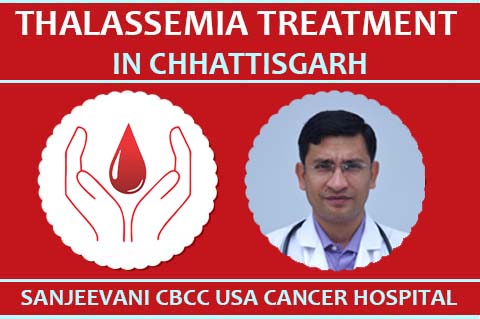 Thalassemia Treatment in Chhattisgarh